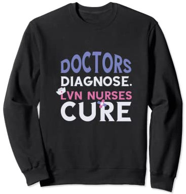 LVN Nurse Cure Doctors Diagnostizierte Peeling-Kappen Sweatshirt