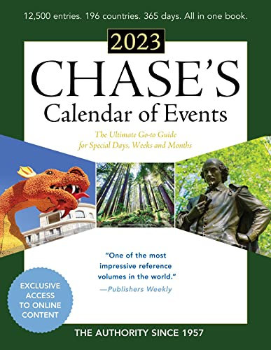 Chase's Calendar of Events 2023: The Ultimate Go-to Guide for Special Days, Weeks and Months (English Edition)
