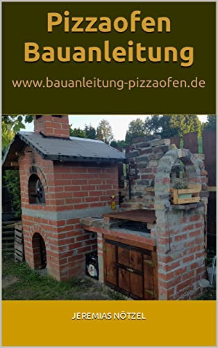 Pizzaofen Bauanleitung: www.bauanleitung-pizzaofen.de