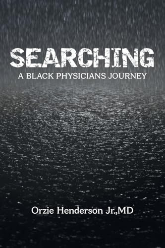 Searching: A Black Physician’s Journey