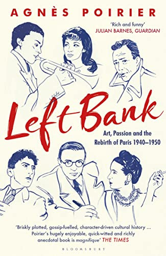 Left Bank: Art, Passion and the Rebirth of Paris 1940–1950 (English Edition)