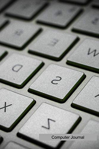 Computer Journal; Keyboard Cover 120 Lined Pages for diary, notebook, note taking gift giving: Keyboard Computer writing Journal Cover the teenagers, computer Nerds, Professionals,