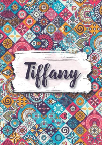 Tiffany: Notizbuch A5 | Personalisierter vorname Tiffany | Geburtstagsgeschenk für Frau, Mutter, Schwester, Tochter | Design: Ethnische florale | 120 Seiten liniert, Kleinformat A5 (14,8 x 21 cm)