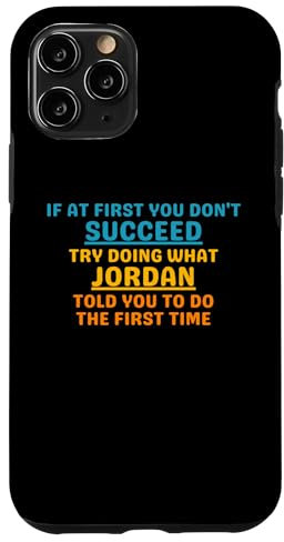 Hülle für iPhone 11 Pro Jordan Lustiger individueller Spruch, Jordan Geburtstag