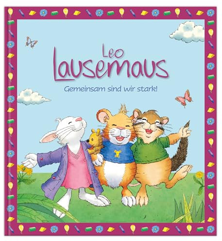 Leo Lausemaus: Gemeinsam sind wir stark!: Kinderbuch mit Geschichten zum Vorlesen für Kinder ab 3 Jahren (E-Book)