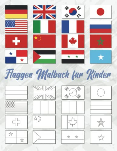 Flaggen Malbuch für Kinder: Alle Flaggen der Welt zum Ausmalen für Kinder zum Lernen und Genießen