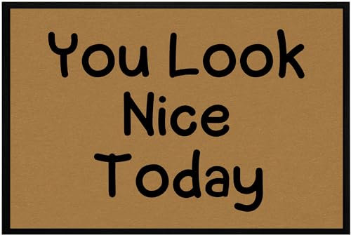 OM3® lustige Fußmatte mit Spruch - You Look Nice Today - rutschfest & waschbar - 60x40cm -
