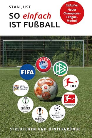 SO einfach IST FUßBALL: Strukturen und Hintergründe