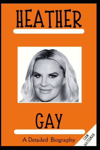 Heather Gay: A Detailed Biography