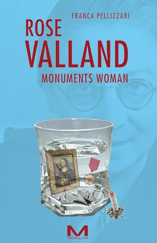 Rose Valland: Monuments woman (Femminile singolare) (Italian Edition)
