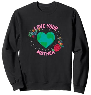 Tee und Kuchen Liebe deine Mutter Erde Sweatshirt