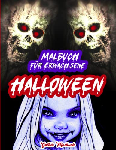 Malbuch für Erwachsene Halloween: Gothic Malbuch | Horror Malbuch für Erwachsene | Anti Stress Malbuch für Erwachsene | Halloween Malbuch für ... für Erwachsene Zen Halloween Buch Erwachsene
