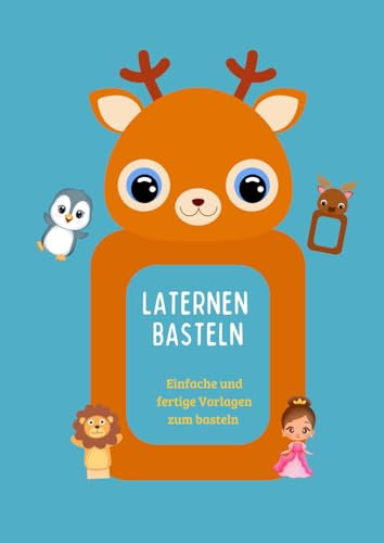 Laterne basteln: Einfache und fertige Vorlagen