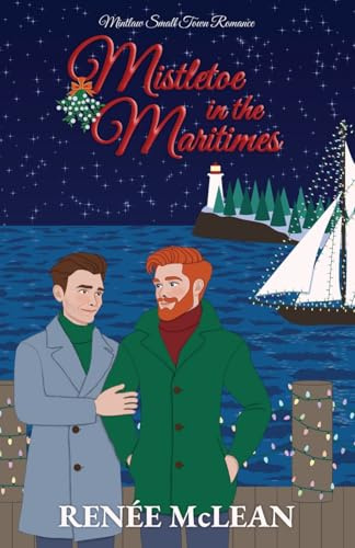Mistletoe in the Maritimes (Mintlaw Small Town Romance)