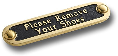 The Metal Foundry Please Remove Your Shoes Metal Door Sign. Traditional Style Home Decor Accessories Door Or Wall Brass Plaque. Handmade In England.