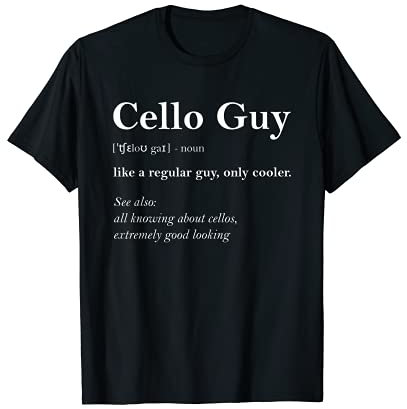 Cello Guy Definition Lustiger Junge Cellospieler als Geschenk T-Shirt