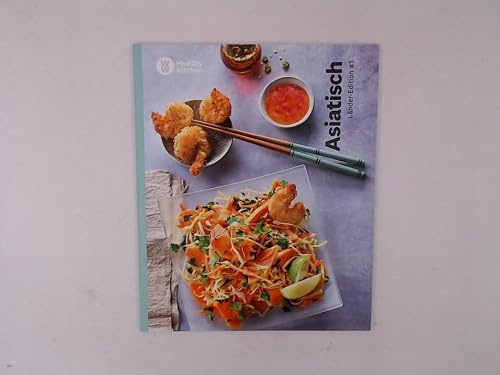 Asiatisch Kochbuch von Weight Watchers 2020 - *Länder-Edition: #1*