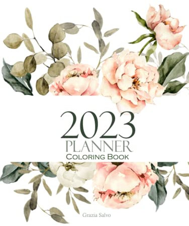 2023 Coloring Monthly Planner: 12 Month Planner with Calendar, To-Do List, Contacts, Passwords, Weekly Organizer, Female Portraits Illustrations to ... quotes | 8.5 x 11 Elegant Flowers