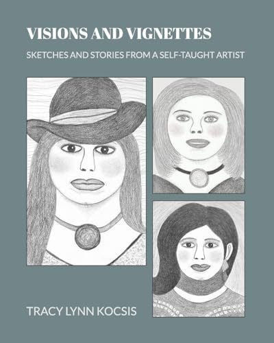Visions and Vignettes