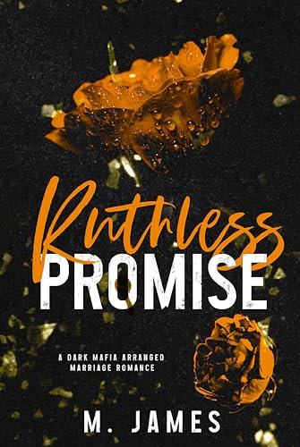 Ruthless Promise (A Dark Mafia Arranged Marriage Romance): Dark Promise Series Book #3 (Dark Promises) (English Edition)