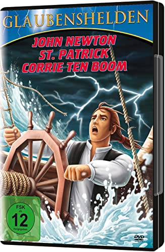 Glaubenshelden (DVD): Die wahren Geschichten von John Newton, St. Patrick und Corrie Ten Boom