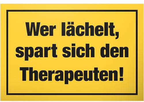 DankeDir! Wer lächelt spart Therapeuten - Schild 30 x 20 cm - Geschenkidee Kollegen Freunde Geschenk Party Deko Partydeko - Geburtstagsgeschenk lustiger Spruch Spruchschild Büro Chef Türschild