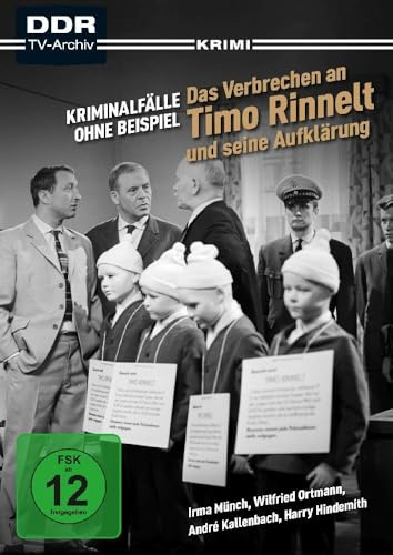 Das Verbrechen an Timo Rinnelt und seine Aufklärung (Kriminalfälle ohne Beispiel)
