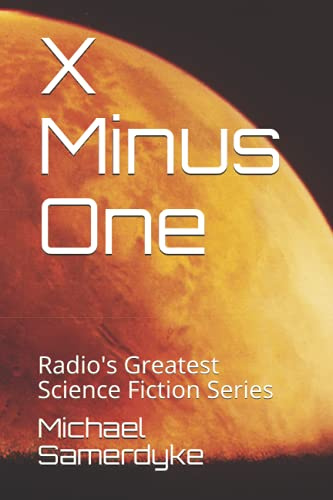 X Minus One: Radio's Greatest Science Fiction Series