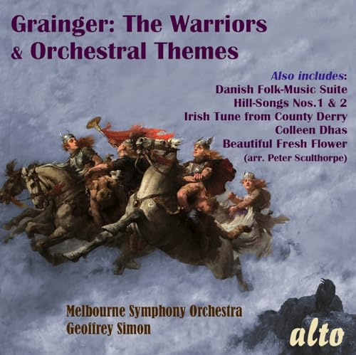 Percy Grainger: The Warriors & more Orchestral Works