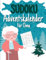 Sudoku Adventskalender für Oma: Schwierige Weihnachtsrätsel mit Lösungen für Erwachsene und Senioren Band 1