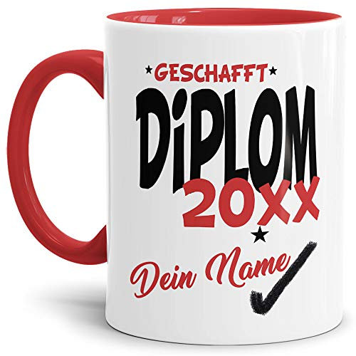 Tassendruck Diplom-Tasse Geschafft Diplom 20XX - Selbst gestalten mit Jahr und Name zum bestandenen Diplom/Abschluss/Lernen/Prüfung/personalisierte Geschenk-Idee/Innen & Henkel Rot