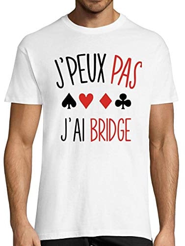 T-Shirt Blanc Homme J'peux Pas J'Ai Bridge | Collection Originale Fun Drôle pour Les Fans Parties de Cartes
