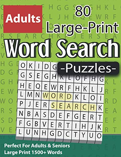 80 Large Print Word Search Puzzles: Large Print Word Search Puzzle Book For Adults, Teens, Seniors And More