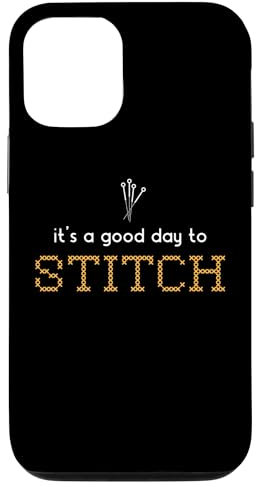 iPhone 12/12 Pro It's A Good Day To Stitch Stitch Lover Cross Stitch For Mom Case