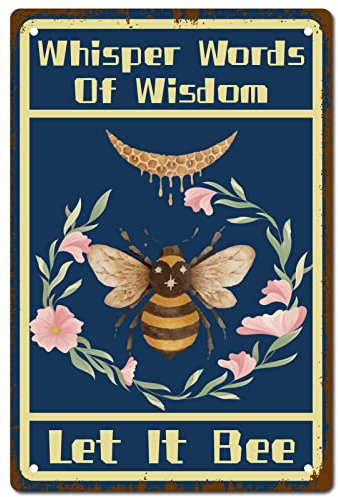 CREATCABIN Bee Tin Sign Flowers Signs Vintage Metal Wall Art Garden House Plaque Artwork for Home Bathroom Toilet Kitchen Cafe Halloween Christmas Decor 8 x 12Inch- Whisper Words Of Wisdom Let It Bee