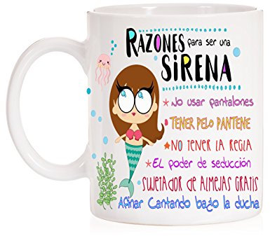 Taza Razones para ser una Sirena. Divertida Taza con Motivos Graciosos Que Son un Regalo Muy Divertido para sirenitas