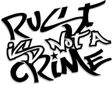 Decus Rust is NOT A Crime L 2367 (schwarz) // Sticker OEM JDM Style Aufkleber