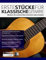 Erste Stücke für klassische Gitarre: Meistere 20 Wunderschöne Klassische Gitarrenstücke (Klassische Gitarre spielen lernen)