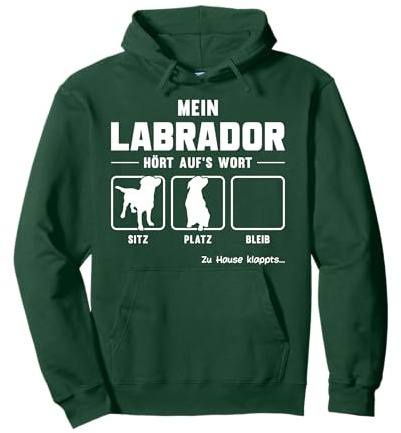 Mein Labrador Hört aufs Wort Hundeliebhaber Hunde Geschenk Pullover Hoodie