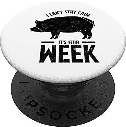 Vintage State I Can't Stay Calm Its Fair Week Hog Pig Show PopSockets Klebender PopGrip