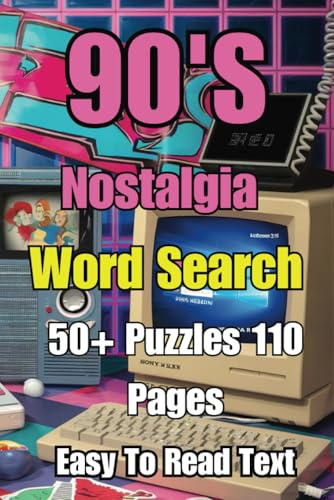 90's Nostalgia Word Search Puzzle: Word Searches With Easy To read Print About 90's, Music, Culture and More | 6x9 Inches, 110 Pages | 50+ Puzzles … Gift For Vacations, Holidays And Free Time
