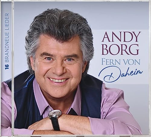 Andy Borg, Neues Album 2023, Fern von Daheim