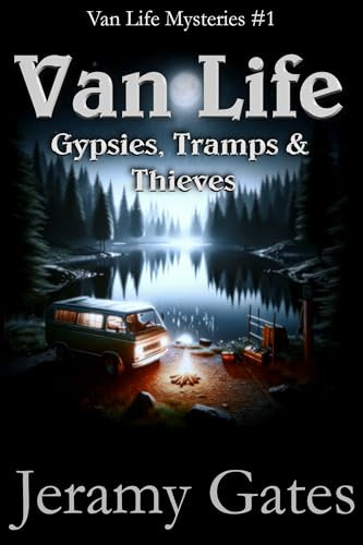 Gypsies, Tramps & Thieves: A Van Life Mystery (Van Life Mystery Series) (English Edition)
