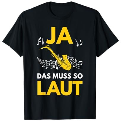 Saxophon Musiker Blasmusik Jazz Band Spruch Lustig Geschenk T-Shirt