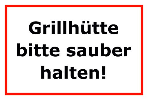 Melis-Folienwerkstatt Schild Grill-hütte sauber halten - 60x40cm - 3mm Aluverbund – 20 VAR S00359-192-B