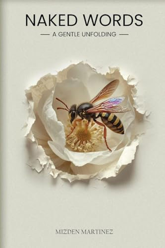Naked Words: A Gentle Unfolding