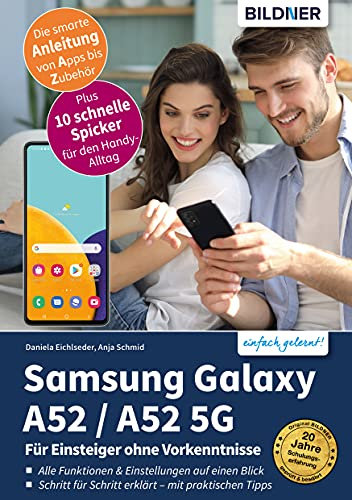 Samsung Galaxy A52 - alle Modelle: Für Einsteiger ohne Vorkenntnisse