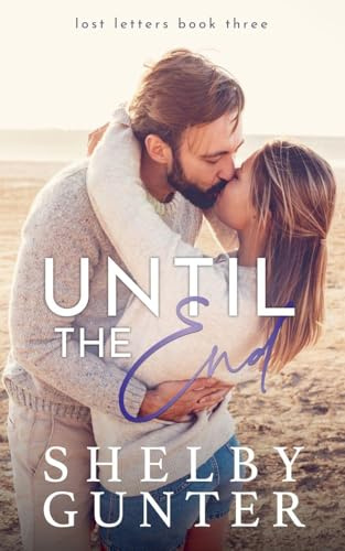 Until the End (Lost Letters, Band 3)