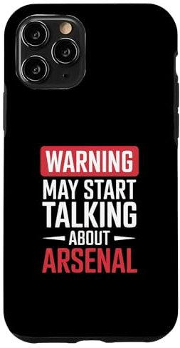 Funny Arsenal Warning may start talking about Arsenal Case for iPhone 11 Pro