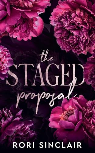 The Staged Proposal (The Vows and Lies Duet, Band 2)
